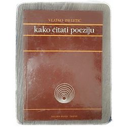 Kako čitati poeziju Vlatko Pavletić