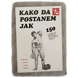 Kako da postanem jak Josip Čondić