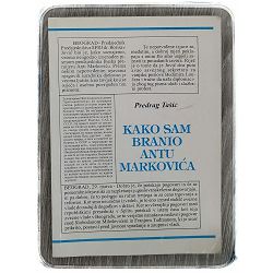 Kako sam branio Antu Markovića Predrag Tašić