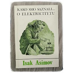 Kako smo saznali o elektricitetu Isaac Asimov