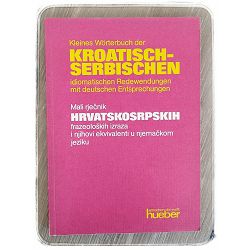 Kleines Wörterbuch der KROATISCH- SERBISCHEN