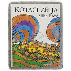 Kotači želja Milan Radić