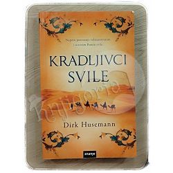 Kradljivci svile Dirk Husemann