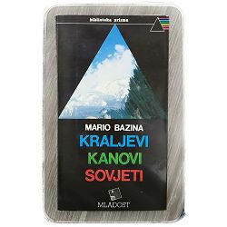 Kraljevi, Kanovi, Sovjeti  Mario Bazina