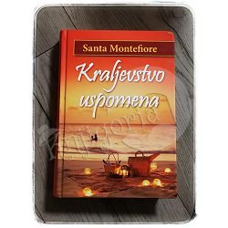 KRALJEVSTVO USPOMENA Santa Montefiore 