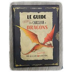 Le guide secret d'un chasseur de dragons Patrick Jezequel & Charline