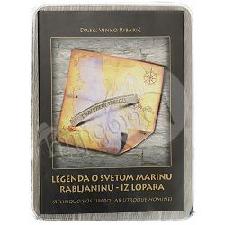 Legenda o svetom Marinu rabljaninu – Iz Lopara Vinko Ribarić