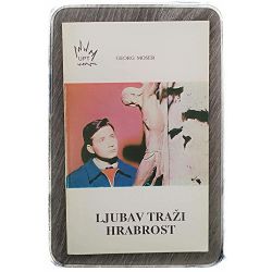 Ljubav traži hrabrost Georg Moser