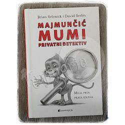 Majmunčić Mumi - privatni detektiv Brian Selznick, David Serlin