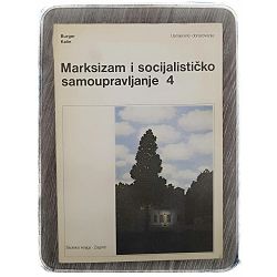 Marksizam i socijalističko samoupravljanje 4 Hotimir Burger