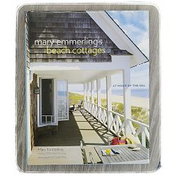 Mary Emmerling's Beach Cottages: At Home by the Sea Mary Emmerling