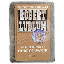 Matareško odbrojavanje 2 dio Robert Ludlum