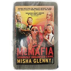 McMafia: Seriously Organised Crime Misha Glenny