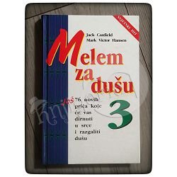 Melem za dušu 3 Jack Canfield, Mark Victor Hansen