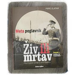 Meta poglavnik: Živ ili mrtav Pero Zlatar