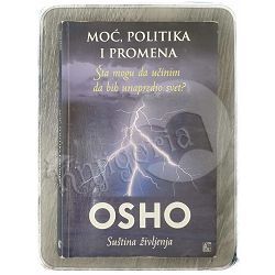 Moć, politika i promena: što mogu da učinim da bih unapredio svet? Osho