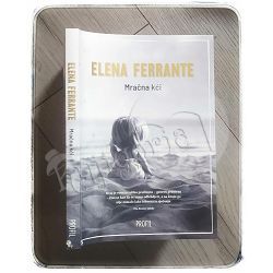 Mračna kći Elena Ferrante