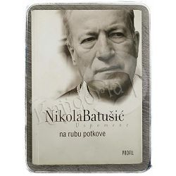 Na rubu potkove: uspomene Nikola Batušić