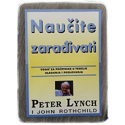 Naučite zarađivati Peter Lynch, John Rothchild