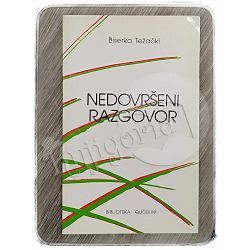 Nedovršeni razgovor Biserka Težački