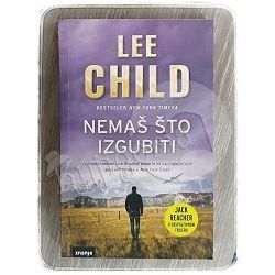 Nemaš što izgubiti Lee Child