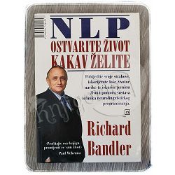 NLP ostvarite život kakav želite Richard Bandler