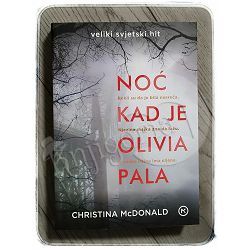 Noć kad je Olivia pala Christina McDonald