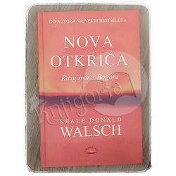 NOVA OTKRIĆA - RAZGOVOR S BOGOM Neale Donald Walsch