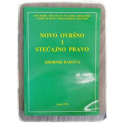 Novo ovršno i stečajno pravo Jakša Barbić, Vesna Buljan, Ivica Crnić i drugi