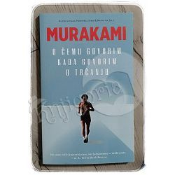 O čemu govorim kada govorim o trčanju Haruki Murakami