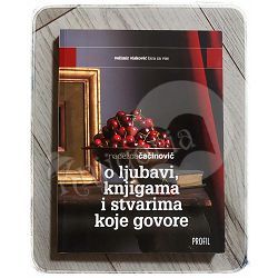 O ljubavi, knjigama i stvarima koje govore Nadežda Čačinovič 