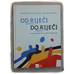 Od riječi pročitane do riječi napisane Dragica Dujmović Markusi, Vedrana Močnik