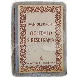 Ogledalo s rešetkama Ivan Olbracht