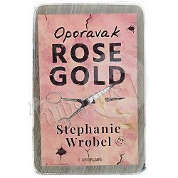 Oporavak Rose Gold Stephanie Wrobel