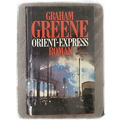 Orient-Express: Roman Graham Greene