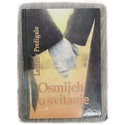 Osmijeh u svitanje Ladislav Prežigalo