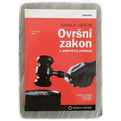 Ovršni zakon u praktičnoj primjeni Tomislav Gračan 