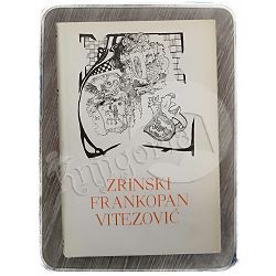 Pet stoljeća hrvatske književnosti: Zrinski, Frankopan, Vitezović