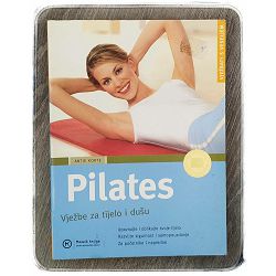 Pilates: Vježbe za tijelo i dušu Antje Korte