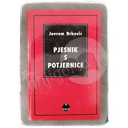 Pjesnik s potjernice Jevrem Brković