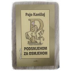 Podsmjehom za osmjehom Pajo Kanižaj