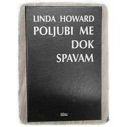 Poljubi me dok spavam Linda Howard