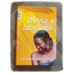 Polovica žutog sunca Chimamanda Ngozi Adichie