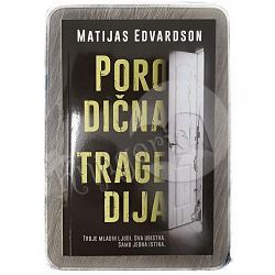 Porodična tragedija Matijas Edvardson