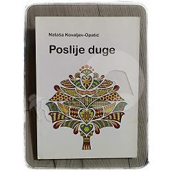 Poslije duge Nataša Kovaljev-Opatić