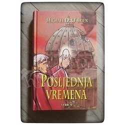 Posljednja vremena Michael D. O'Brien