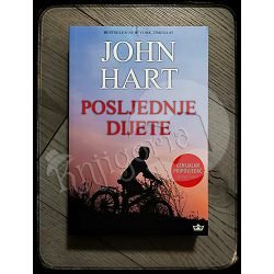 POSLJEDNJE DIJETE John Hart 