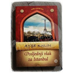 Posljednji vlak za Istanbul Ayse Kulin