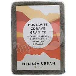 Postavite zdrave granice Melissa Urban