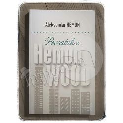 Povratak u Hemonwood Aleksandar Hemon